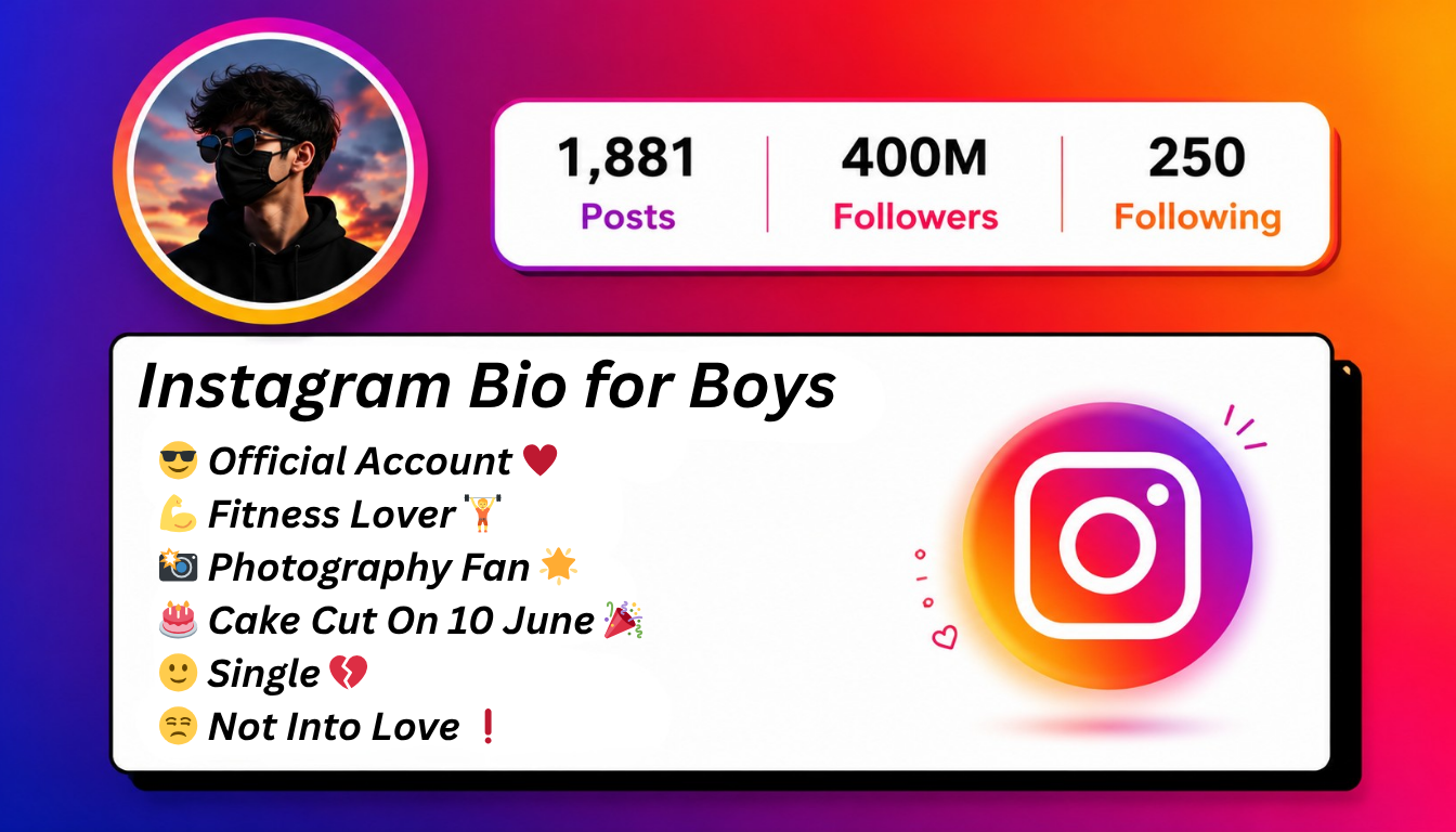 100+ Instagram Bio for Boys: Cool, Stylish & Attitude