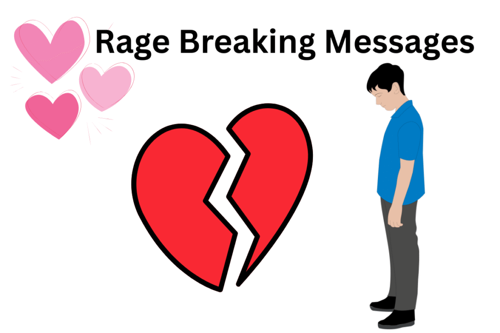Rage Breaking Messages
