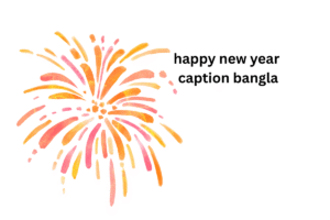 happy new year caption bangla 