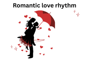 Romantic love rhythm