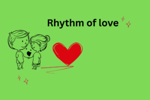 Rhythm of love