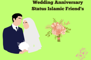 Wedding Anniversary Status Islamic Friend's